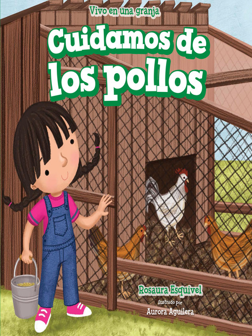 Title details for Cuidamos de los pollos (We Take Care of the Chickens) by Rosaura Esquivel - Available